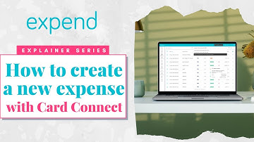 Card Connect: How to create a new expense claim with Expend