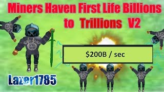 Miners Haven First Life Billions To Trillions Fast Youtube - how i became a millionaire roblox miners haven w