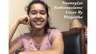 Naanagiya Nathimoolame Cover | Poojyatha Venkatesh