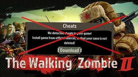 The Walking Zombie 2: How to Remove Cheats Detected