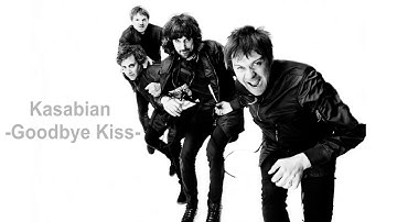Thumbnail of Kasabian   Goodbye Kiss Lyric HD