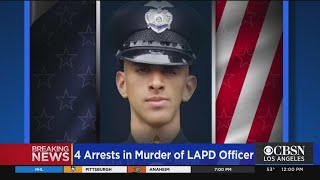 4 Arrests Made In Murder Of LAPD Officer