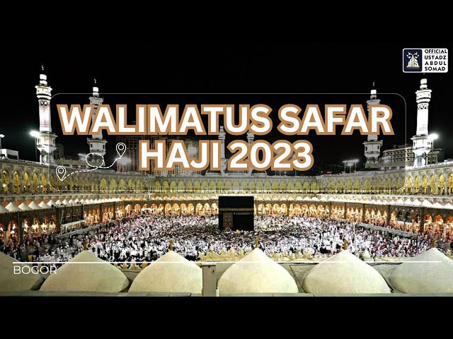 Walimatus Safar Haji Sahabat UAS | Bogor 06/06/2023 | Ustadz Abdul Somad class=