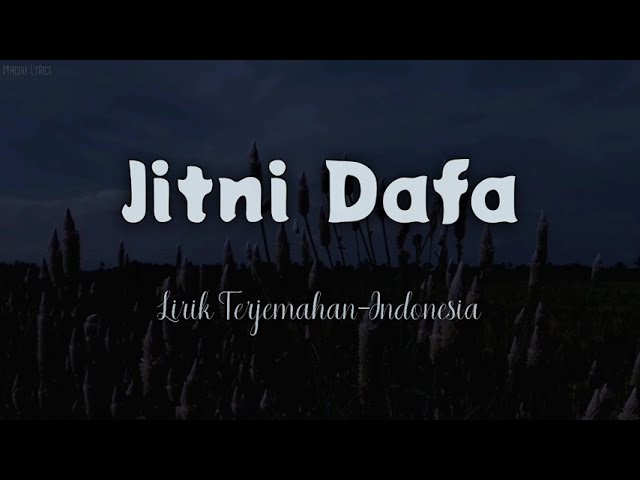 Jitni Dafa - Door Jana Nahi (Lofi) | Indonesian Translation Lyrics class=