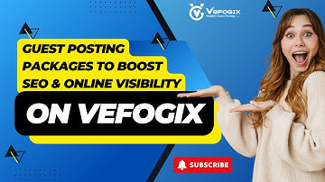 Guest Posting Packages to Boost SEO & Online Visibility | VefoGix
