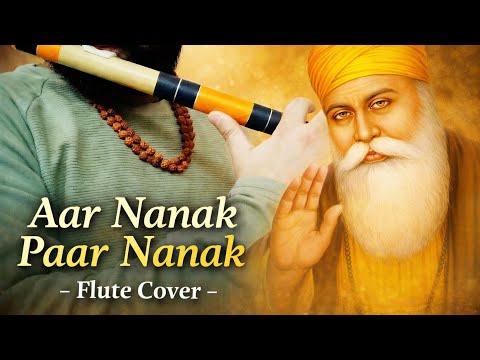 Video thumbnail: #FluteCover - Aar Nanak Paar Nanak | #DiljitDosanjh | #GuruNanak #Ardaas #Shabad #Jalandhar #Punjab
