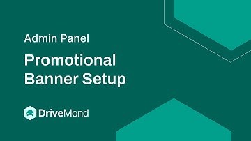 How to Setup Promotional Banner in DriveMond: A Step-by-Step Guide