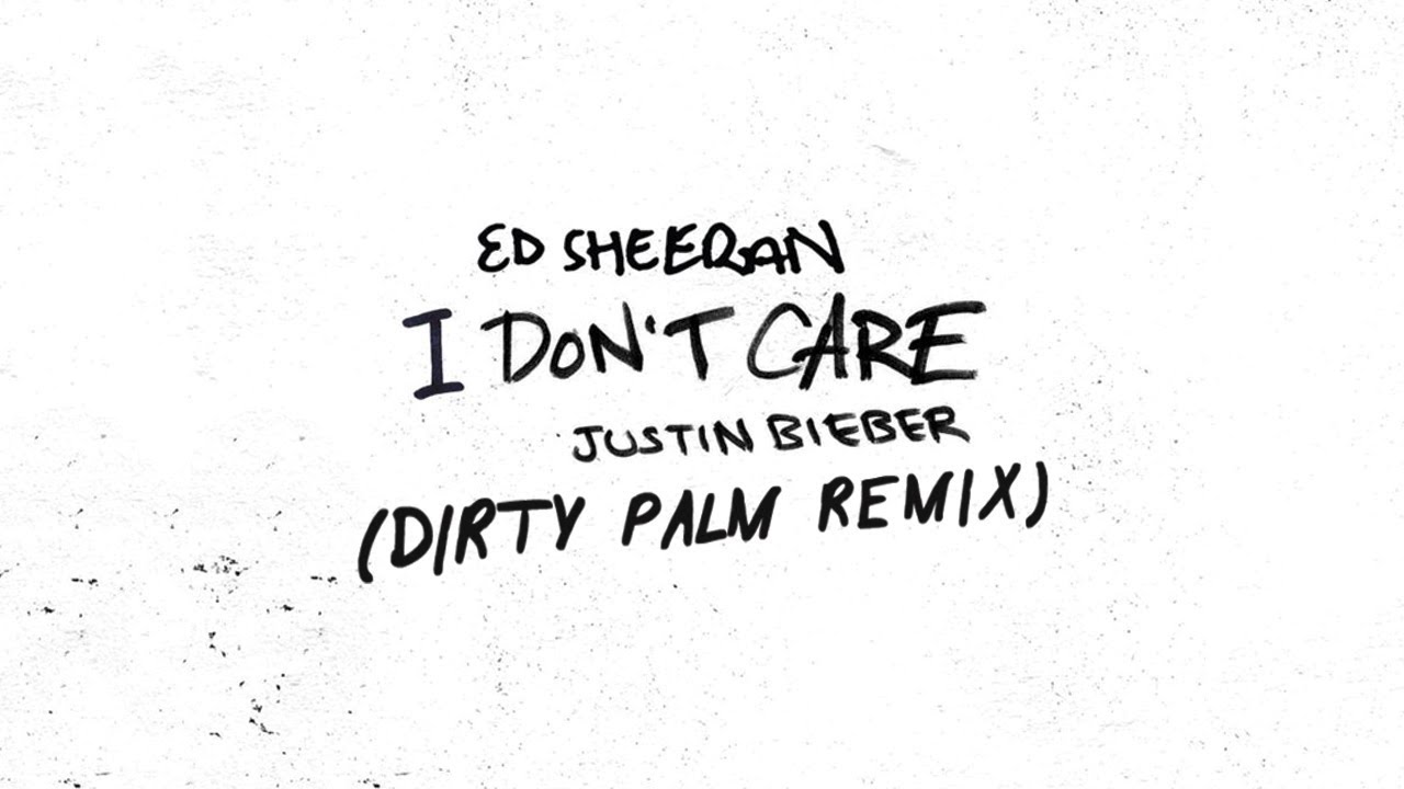 Джастин Бибер ай донт кер. I don't Care текст. Ed Sheeran Justin Bieber i don't Care. Dirty Palm so sick. I can t care