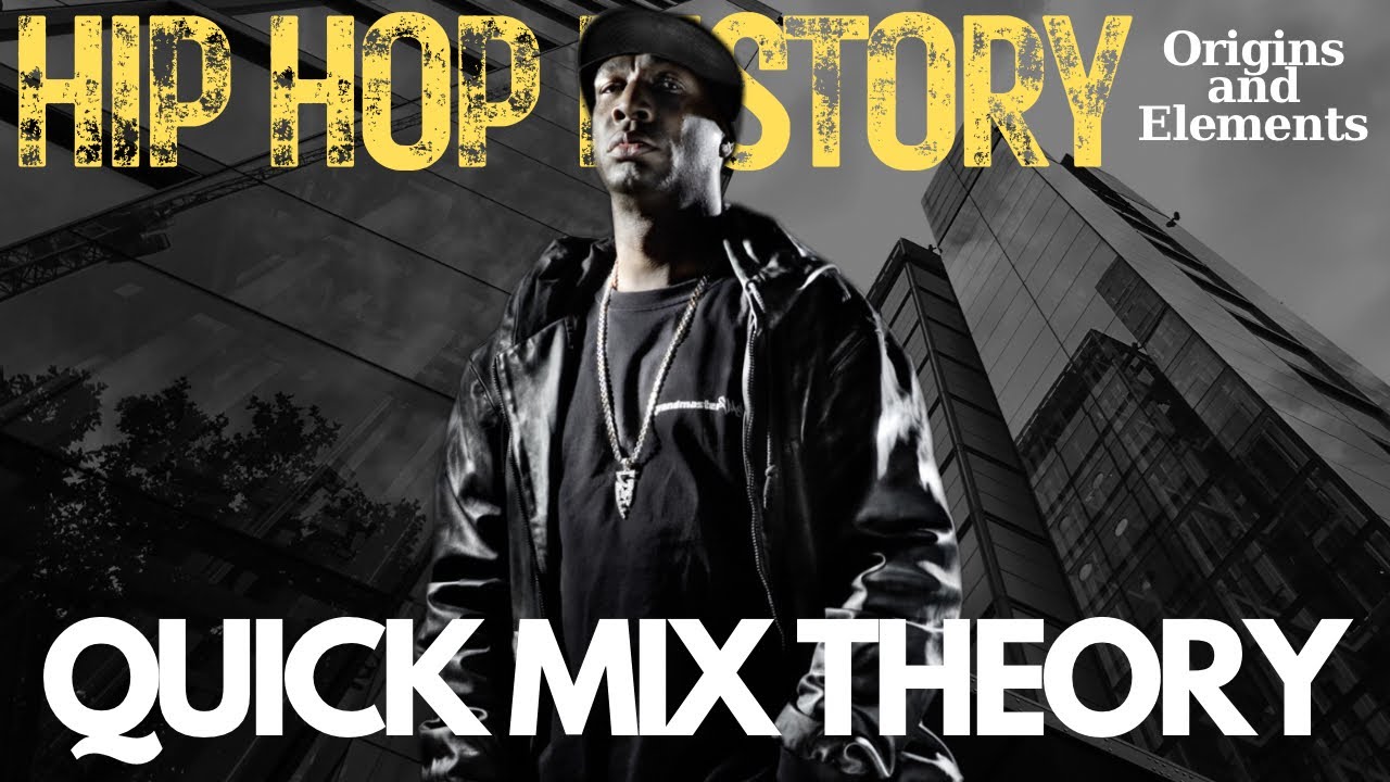 THE QUICK MIX THEORY. grandmasterflash hiphopculture mixing 
