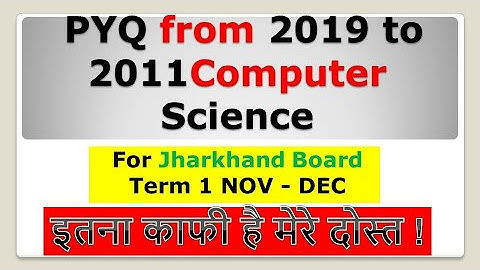 Computer Science Previous 10 Year MCQ | Important For Term 1 Exam | Jharkhand Academic Council
