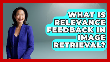 What Is Relevance Feedback In Image Retrieval? - Emerging Tech Insider