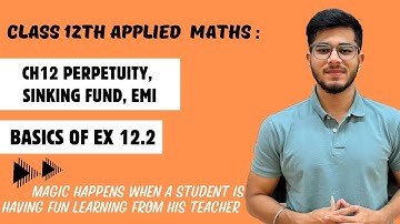 Sinking fund | 24-25 | basics of ex 12.2 | class 12 applied maths