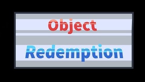 Object Redemption Intro Updated