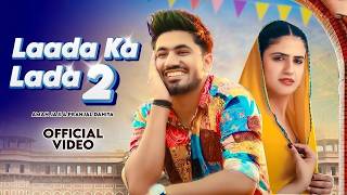 Laada Ka Lada 2 | Haye Re Mere Jigar Ke Challe | Pranjal Dahiya, Aman Jaji, Mukesh Jaji