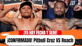 Bombazo Pitbull Cruz Vs Lamont Roach Ya Tienen Fecha Y Sede El Choque Que Encenderá El Boxeo.