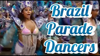 Brazil Carnival parade DANCERS:  Smaller RIO SAMBA SCHOOLS