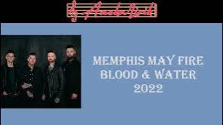 Blood & Water - Memphis May Fire (Lirik Lagu & Terjemahan)