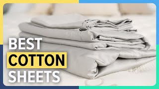 The Best Cotton Sheets 2023 — Our Top Picks!