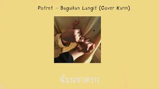 ♫ ThaiSub //  Bagaikan Langit-  (Cover Karin) ♫