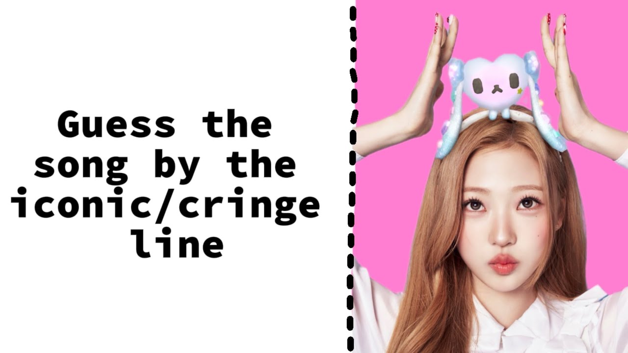 Guess the ￼song by iconic/cringe lyrics￼ (girl groups only)￼