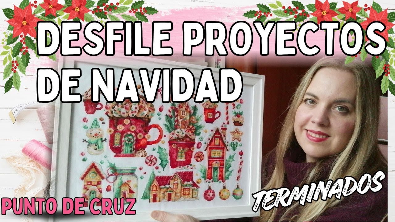 Desfile Proyectos de Navidad | 20 laboresTERMINADAS | Punto de Cruz -Cross Stitch - Christmas Parade