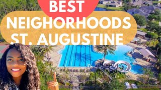 Best Neighborhood St Augustine Moving to St Augustine St Augustine Real Estate