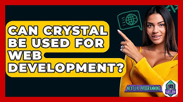 Can Crystal Be Used For Web Development? - Next LVL Programming