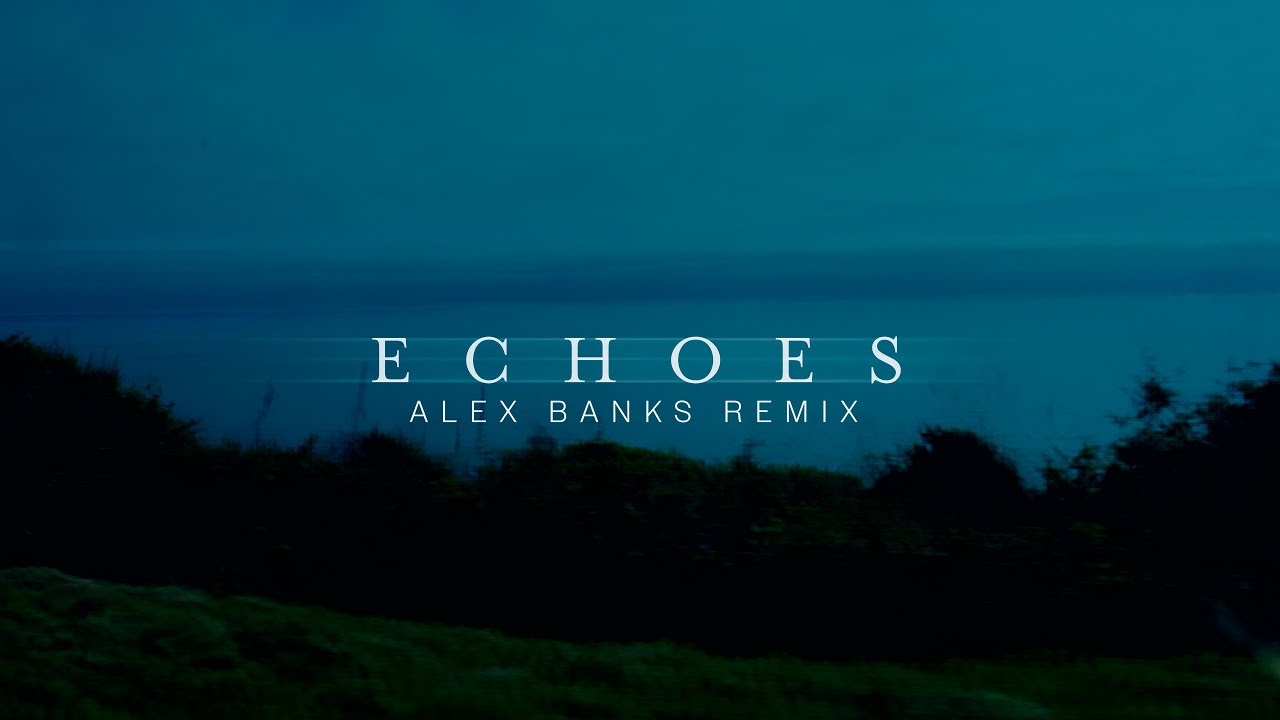 在 YouTube 上觀看「RYTERBAND - Echoes (Alex Banks Remix) (Official Visualizer)」 在 YouTube 上觀看「RYTERBAND - Echoes (Alex Banks Remix) (Official Visualizer)」