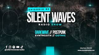 #RadioShow • Episodio 82 -  darkwave/postpunk/synthgoth mix