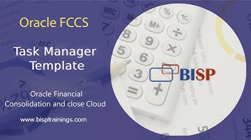 Oracle FCCS Task Manager Template | Financial Consolidation and close Task Manager Template | FCCS