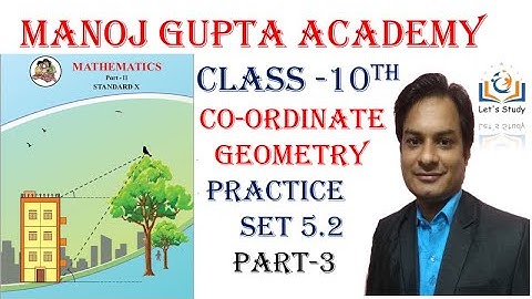 Part 3 II Practice set 5.2 II Coordinate Geometry II Class 10 II Geometry II Mathematics 2