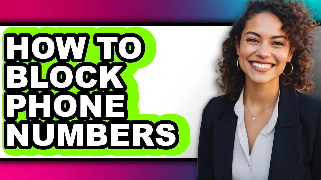 How to Block Phone Numbers - Step by Step - YouTube