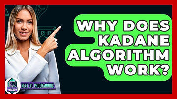 Why Does Kadane Algorithm Work? - Next LVL Programming