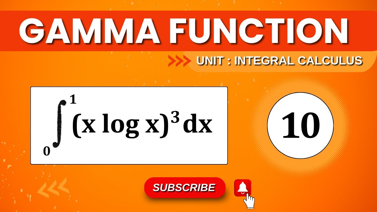 GAMMA FUNCTION SOLVED PROBLEM 10 | INTEGRAL CALCULUS BETA GAMMA ...