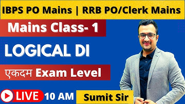 Logical DI For IBPS PO MAINS & RRB PO/CLERK MAINS | CLASS 1 | Maths By Sumit sir | #sumitsirmaths