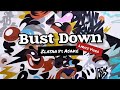 Bust Down - Zlatan ft Asake (Official Lyrics Video)