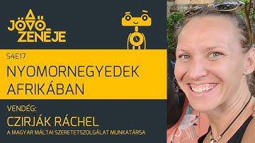 A jövő zenéje S4E17 | Nyomornegyedek Afrikában | Czirják Ráchel