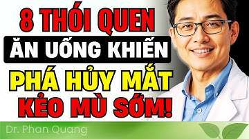 THỊ LỰC BAN ĐÊM KÉM DẦN SAU 40? 🚨 8 Thói Quen Ăn Uống Đang "HỦY HOẠI" Mắt Bạn | Bảo vệ Võng Mạc.