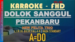 DOLOK SANGGUL PEKANBARU KARAOKE NEW PELITA TRIO