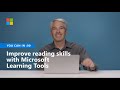 How to improve reading skills with microsoft learning tools