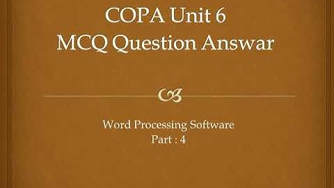 ITI COPA Unit 6 MCQ question part 4 Word Processing Software