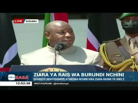 Burundi President Evariste Ndayishimiye S Speech In Kisumu 