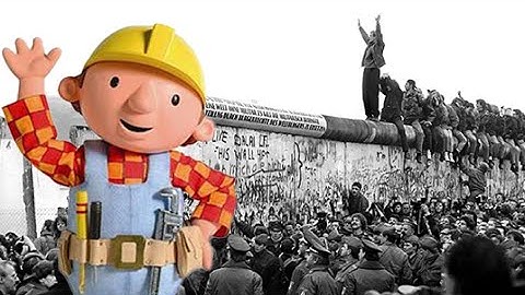 Why did Bob the Builder Build the Berlin Wall?