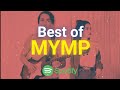 Best MYMP Spotify Songs • Nonstop MYMP Songs