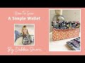 How to Sew  a simple purse/wallet by Debbie Shore