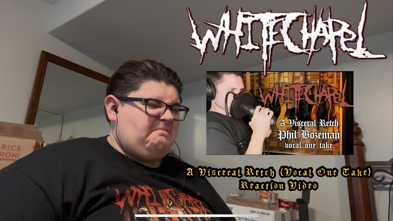 Viseral Retch Whitechapel - A Visceral Retch (Vocal One Take) - Reaction Video - YouTube