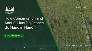 How Conservation and Annual Hunting Leases Go Hand in Hand | Base Camp Leasing