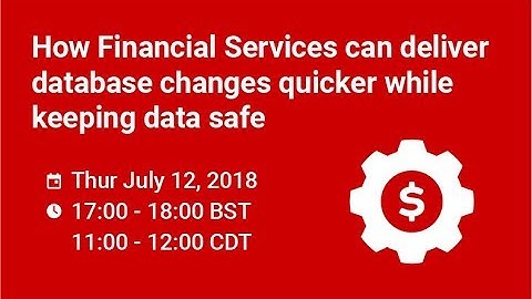 How Financial Services can deliver database changes quicker while keeping data safe