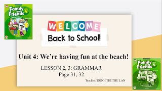 Grade 4: Unit 4: Lesson 2, 3 Grammar