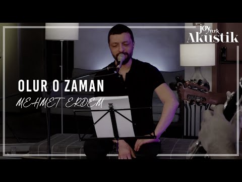 Mehmet Erdem - Olur O Zaman | JoyTurk Akustik 2021